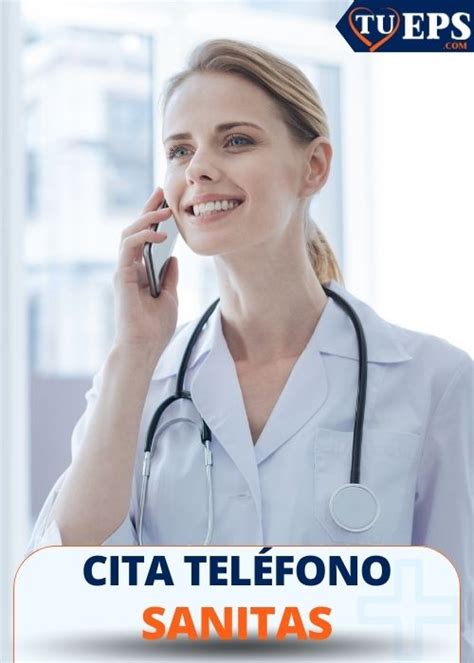 sanitas telefonos citas|Citas Sanitas EPS por teléfono 